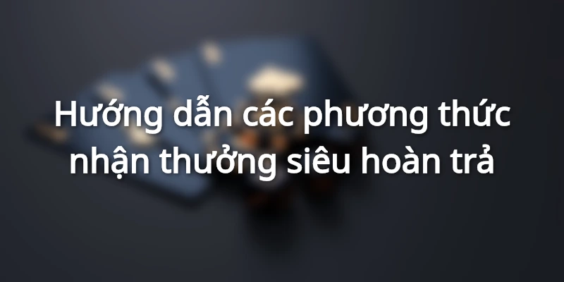 Tham Gia Ngay Siêu Hoàn Trả Không Cần Vòng Cược Tại 789BET