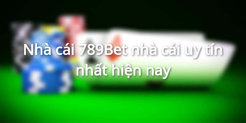 Hướng Dẫn Đăng Ký 789Bet Để Nhận Ưu Đãi Lớn Nhất